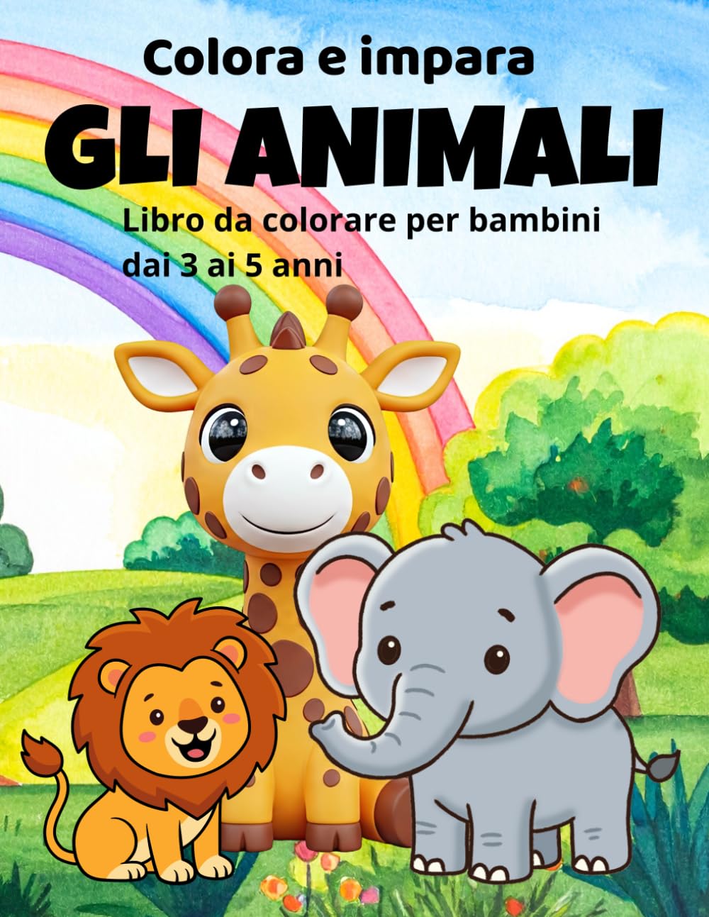 Colora e impara gli animali: Tantissimi animali da colorare: fattoria, bosco, savana e mondo acquatico