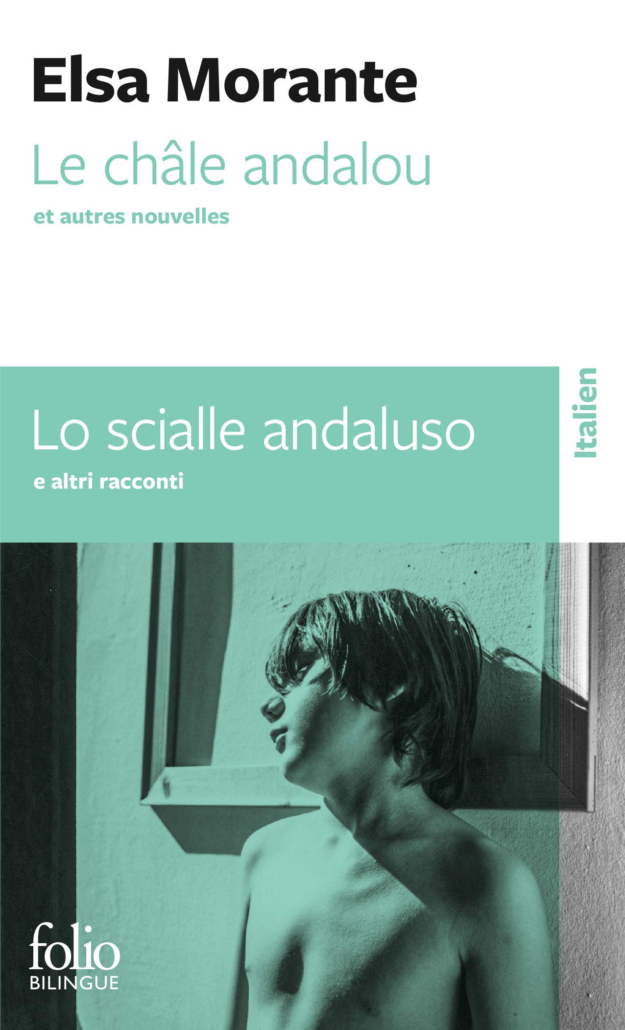 Le châle andalou et autres nouvelles/Lo scialle andaluso ed altre racconti (Folio bilingue)