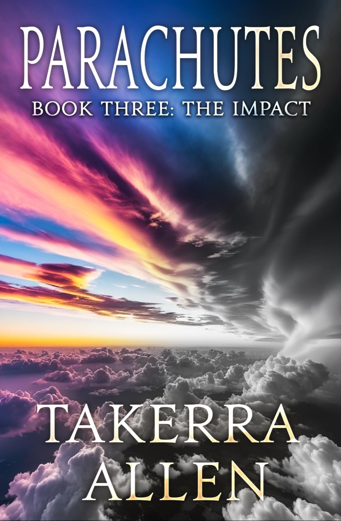 Parachutes Book Three: The Impact