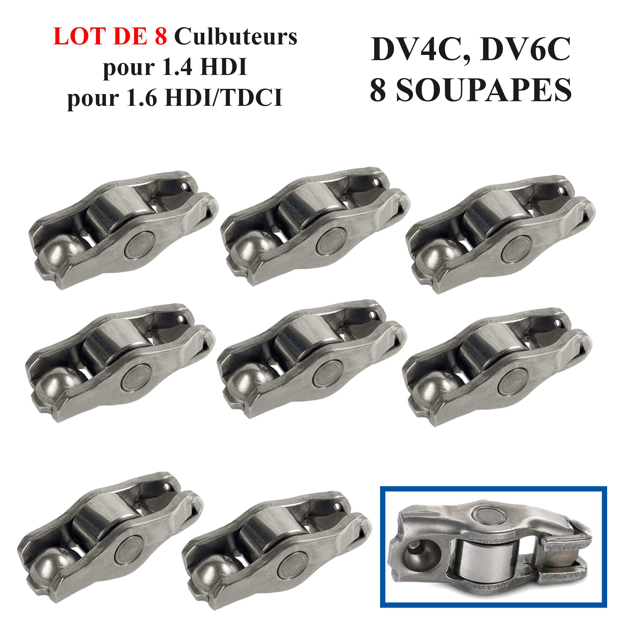 (Lot de 8) Culbuteur Linguet pour Moteur 1.4 HDI, 1.6 HDI BLUEHDI, 1.4 1.6 1.5 TDCI MZ-CD, 1.6D, 1.6 TURBO D D4D - 090365 9636848280 1145958 MN982504 31330183