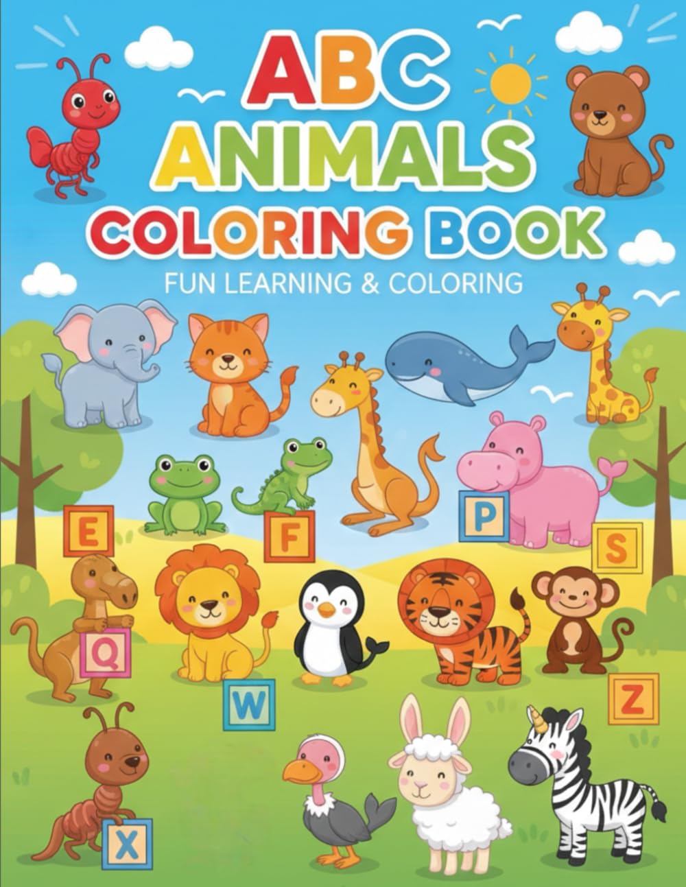 ABC Animals Coloring Book: Fun and Educational Alphabet Coloring Book for Kids Ages 2–6 (Learn & Color Educational Books for Kids)