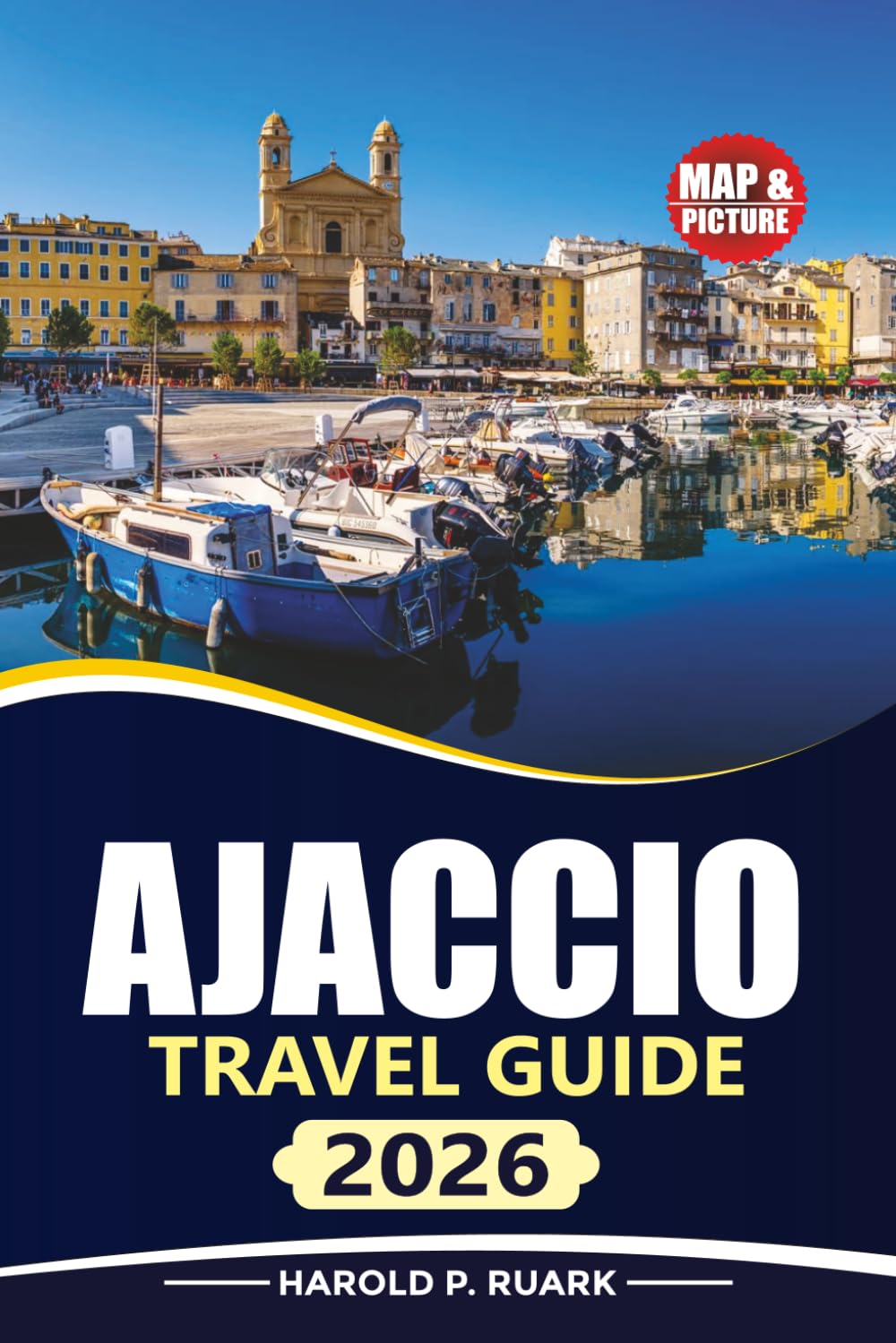 AJACCIO TRAVEL GUIDE 2026: Explore Corsica's Capital with Local Insights, Hidden Gems, Beaches, Food, and Practical Tips