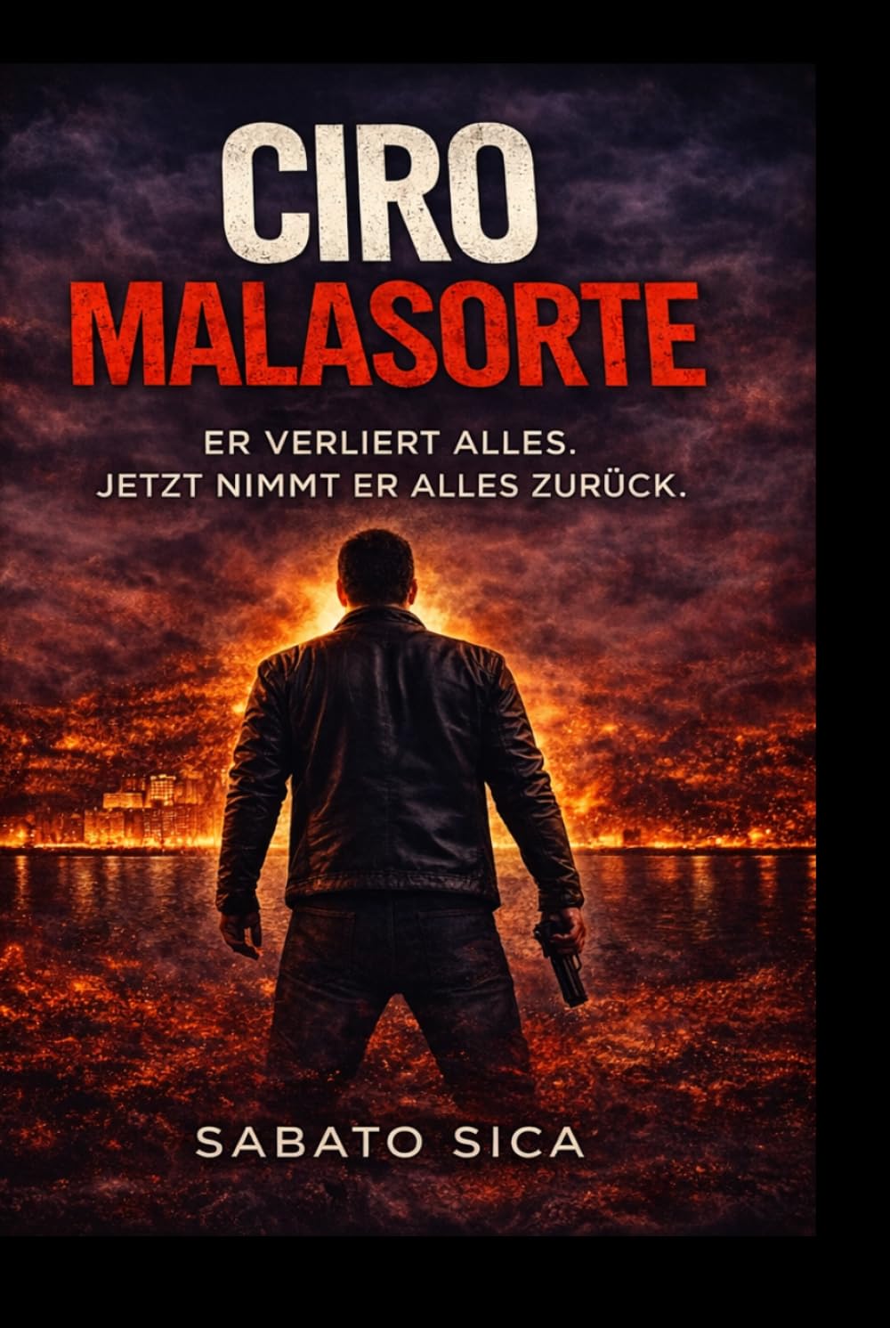 Ciro Malasorte: Rache, Schmerz und Überleben in einer Welt ohne Gerechtigkeit