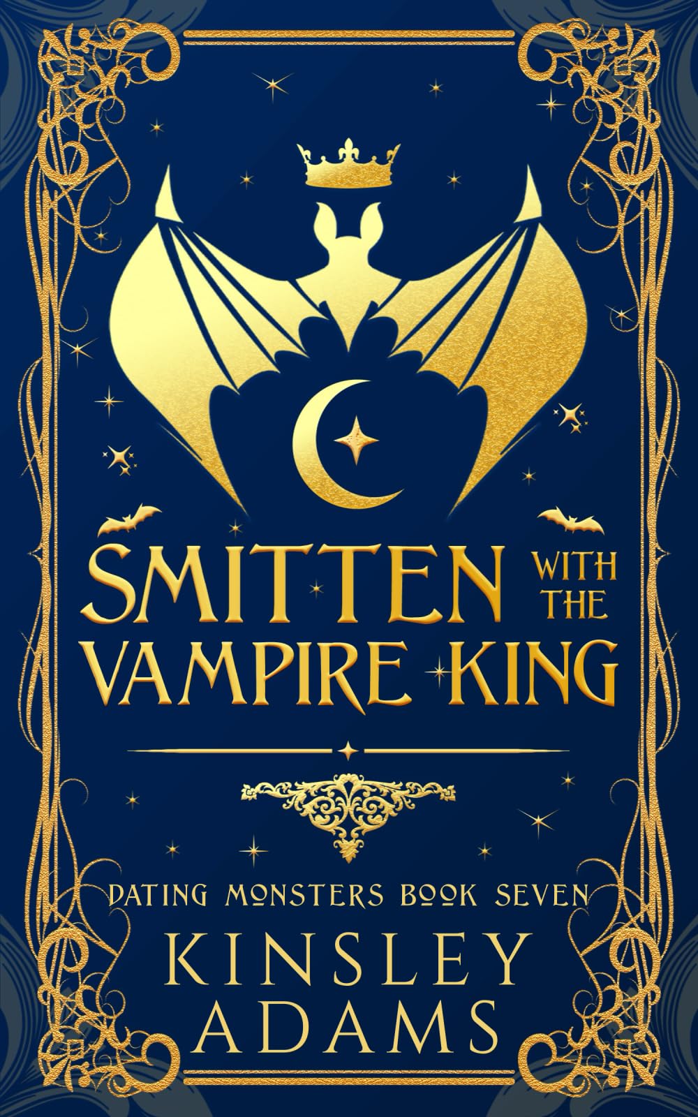 Smitten with the Vampire King: A Fated Mates Vampire and Vampire Slayer Romance: 7 (Dating Monsters)