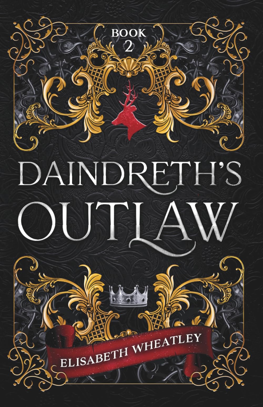 Daindreth's Outlaw: 2 (Daindreth's Assassin)