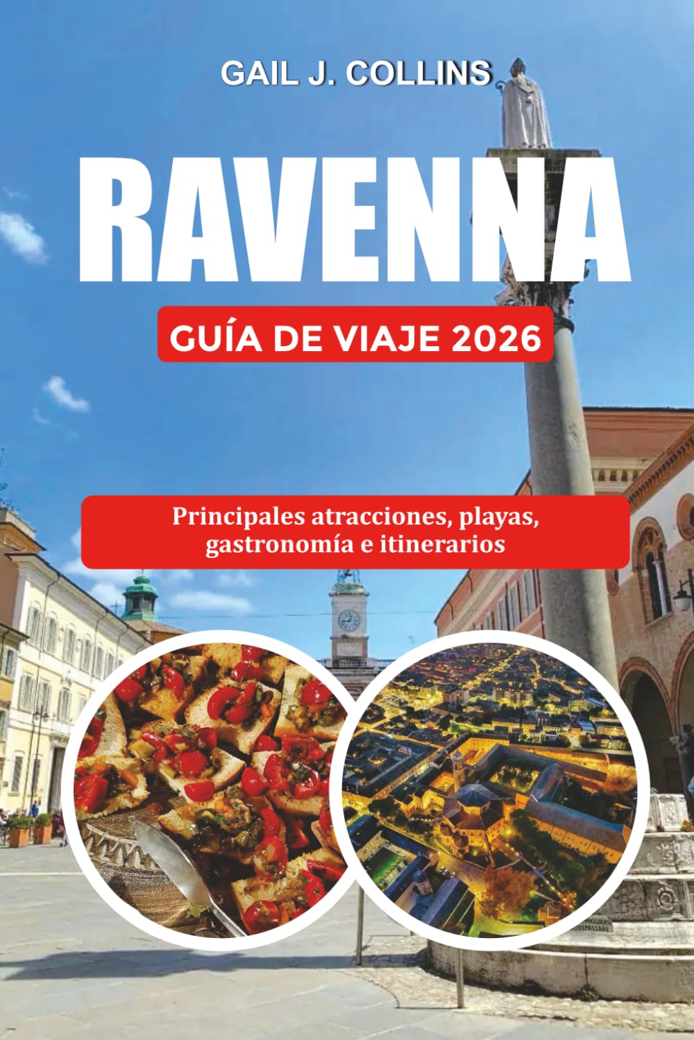 RAVENNA GUÍA DE VIAJE 2026: Principales atracciones, playas, gastronomía e itinerarios