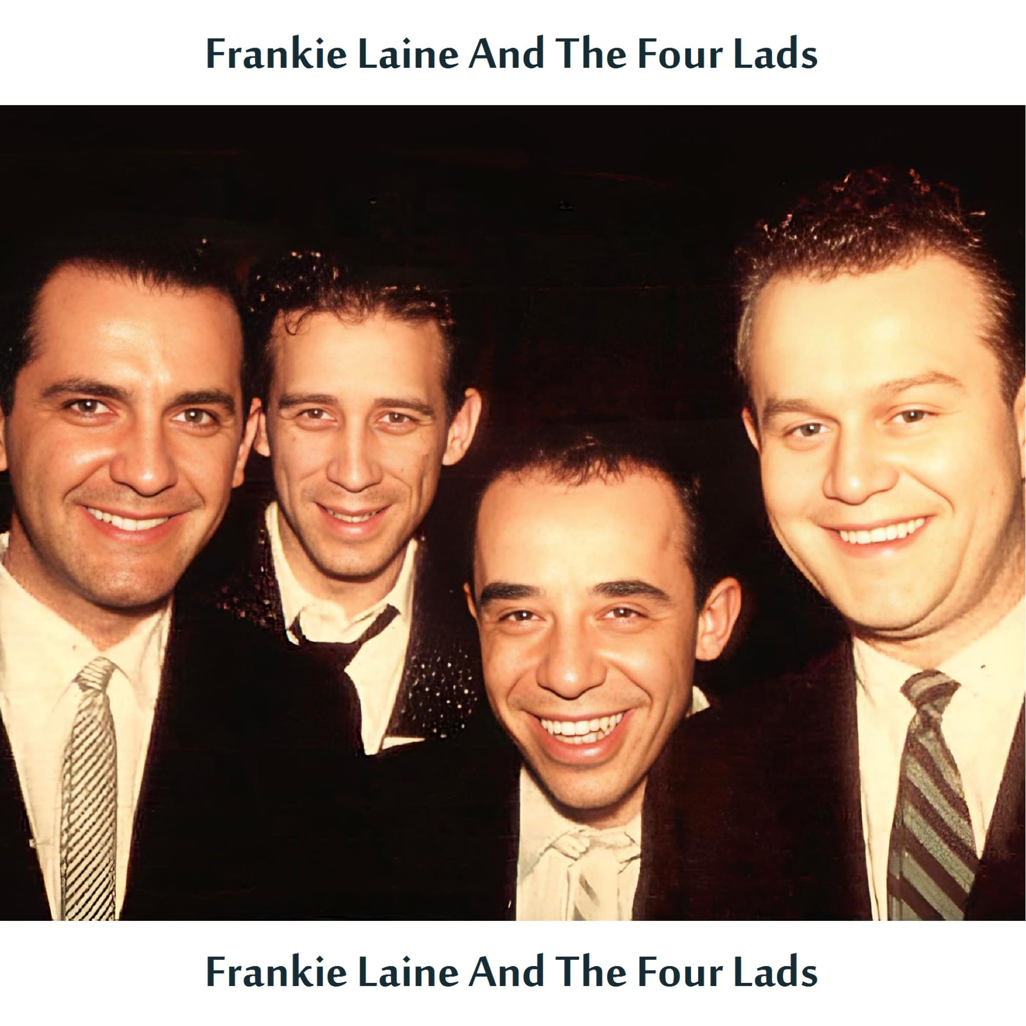 Frankie Laine & The Four Lads