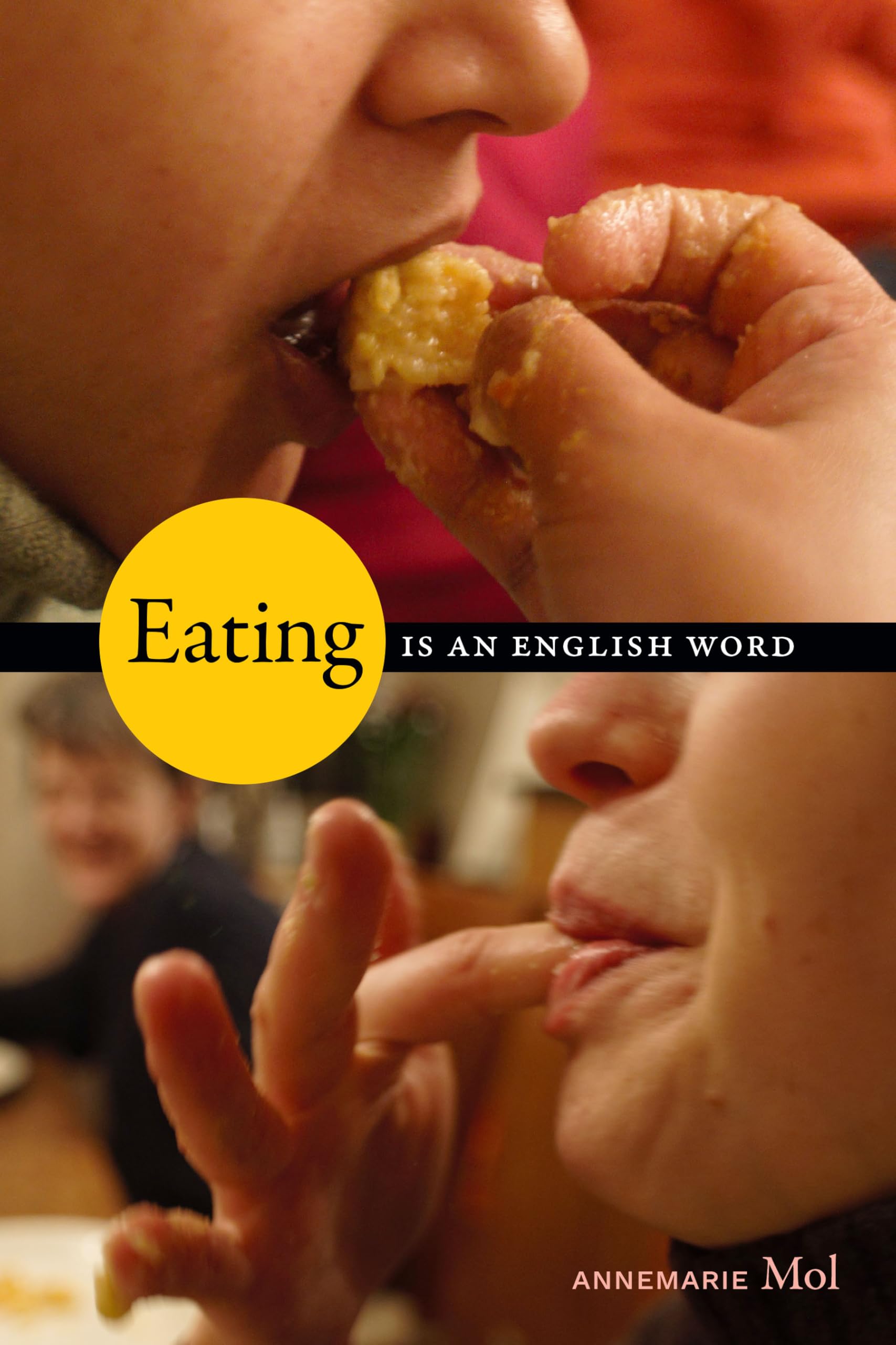 Eating Is an English Word Mol Paperback MD – Duke University Press 9781478030867