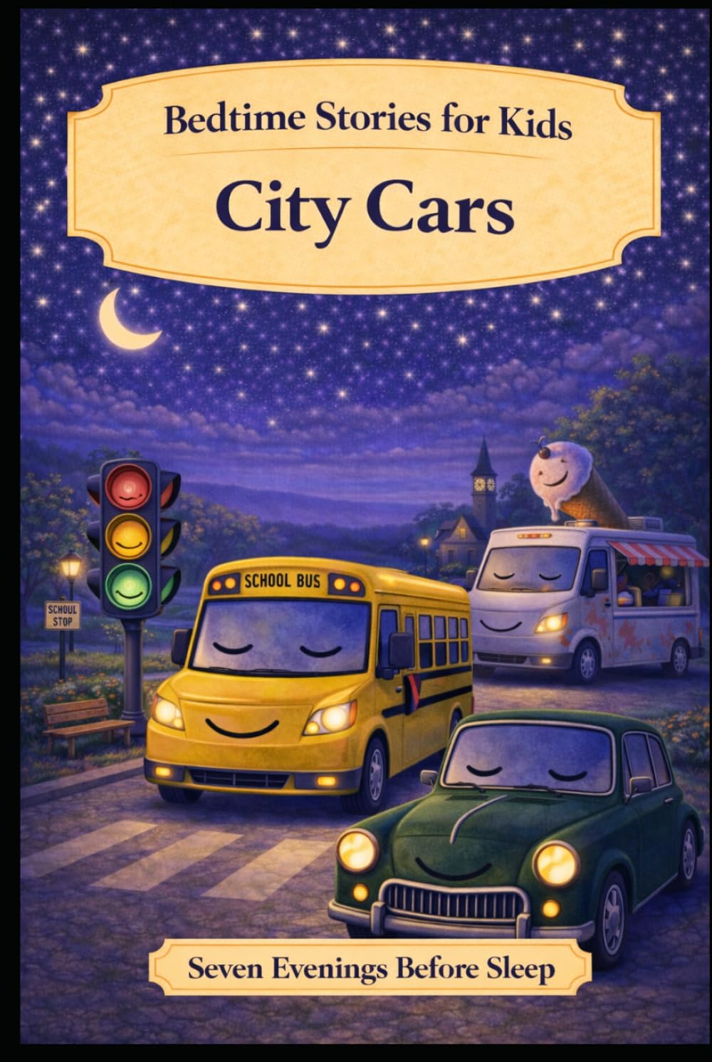 City Cars: Bedtime Stories for Kids (Seven Evenings Before Sleep Stories)