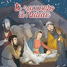 Ti racconto il Natale Ediz illustrata
