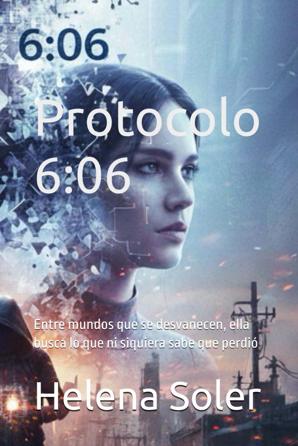 Protocolo 6:06: Entre mundos que se desvanecen, ella busca lo que ni siquiera sabe que perdió