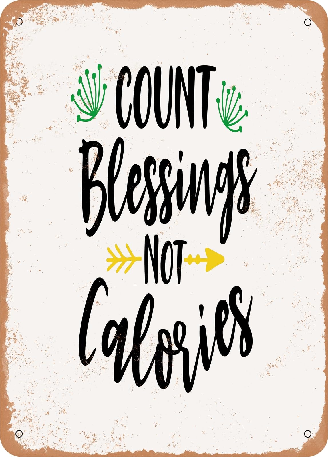 Miaomansenstore Metal Sign - Count Blessings Not Calories - Vintage Rusty Look Home Decor
