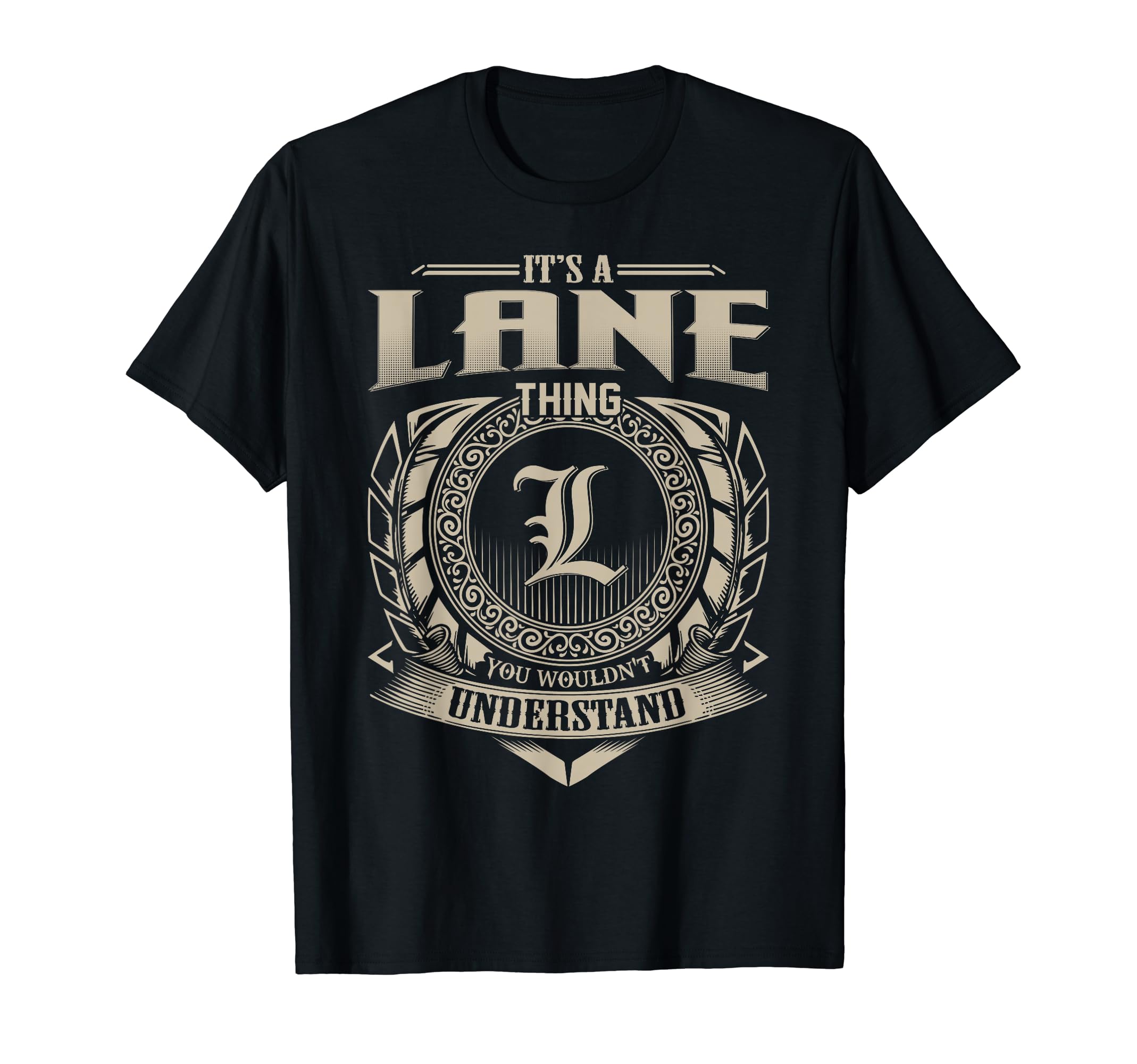 It's A LANE Thing You Wouldn't Understand Name Vintage T-ShirtOEKO-TEX STANDARD 100