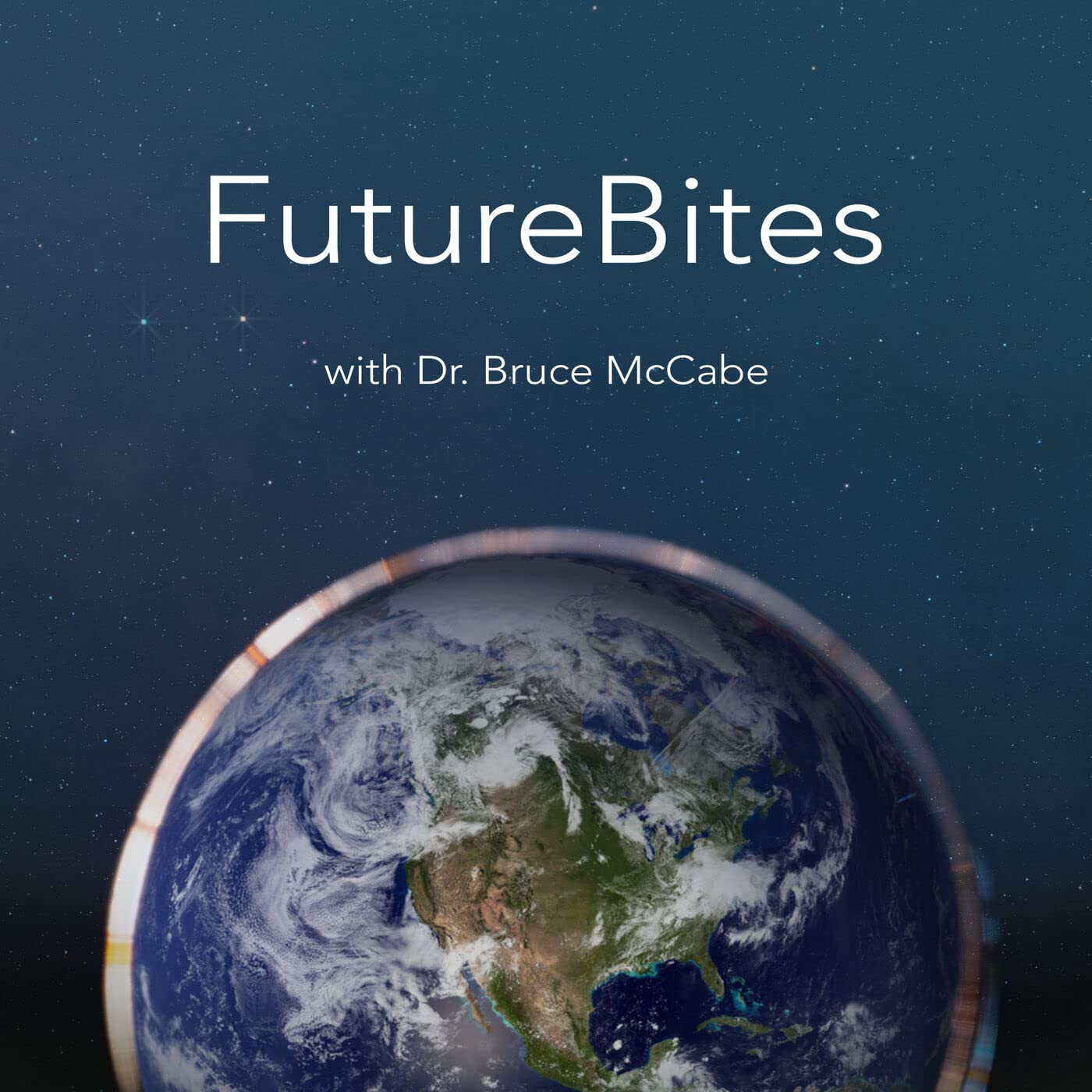 FutureBites with Dr. Bruce McCabe