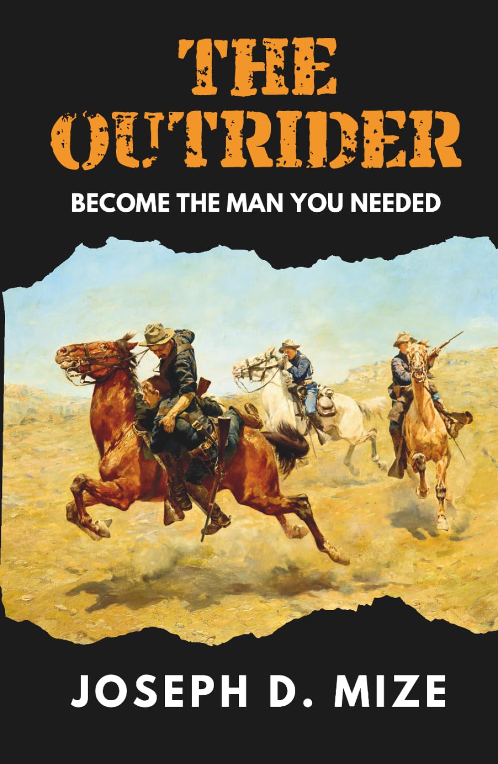 The Outrider: Become the Man You Needed