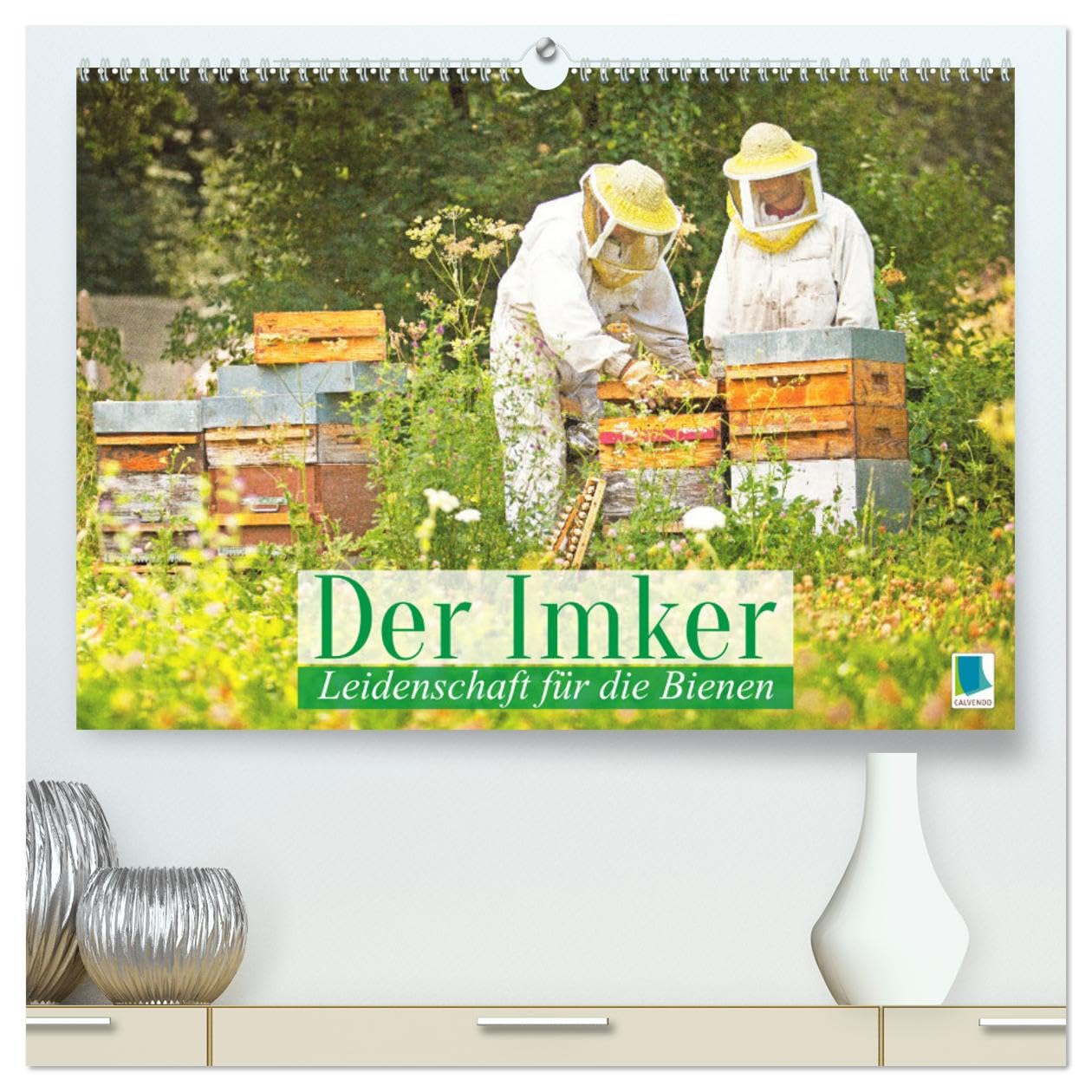 Der Imker: Leidenschaft für die Bienen (hochwertiger Premium Wandkalender 2026 DIN A2 quer), Kunstdruck in Hochglanz: Die fleißigen Bienen: Blumes Liebling im Garten (CALVENDO Tiere)