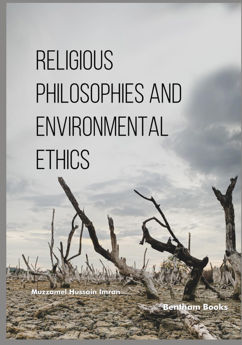 Religious Philosophies and Environmental Ethics