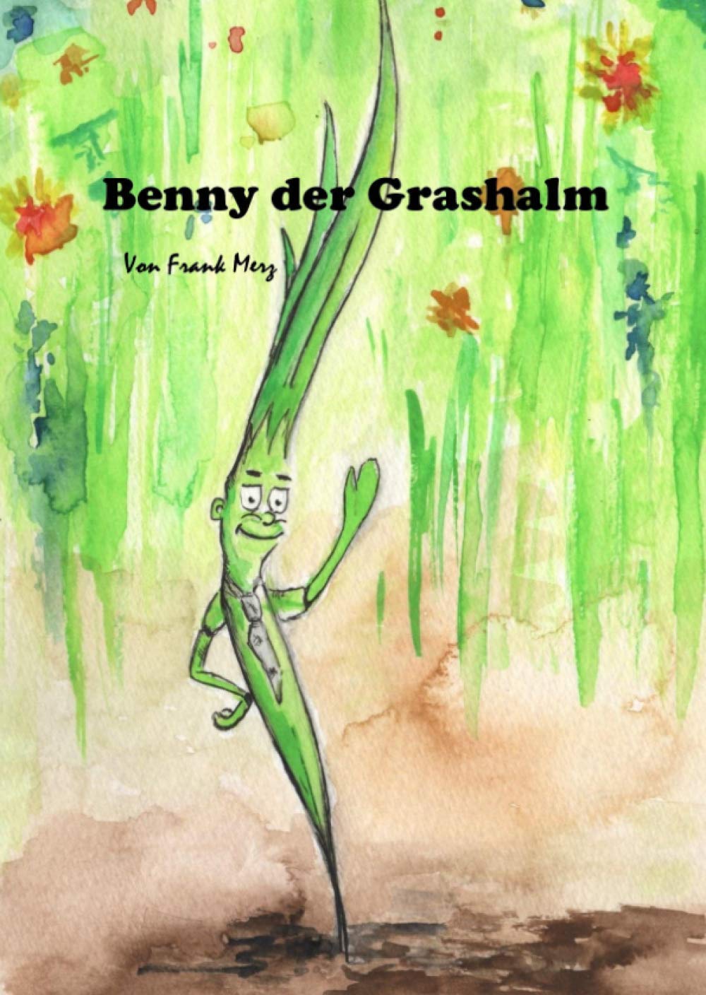 Benny der Grashalm (German Edition)