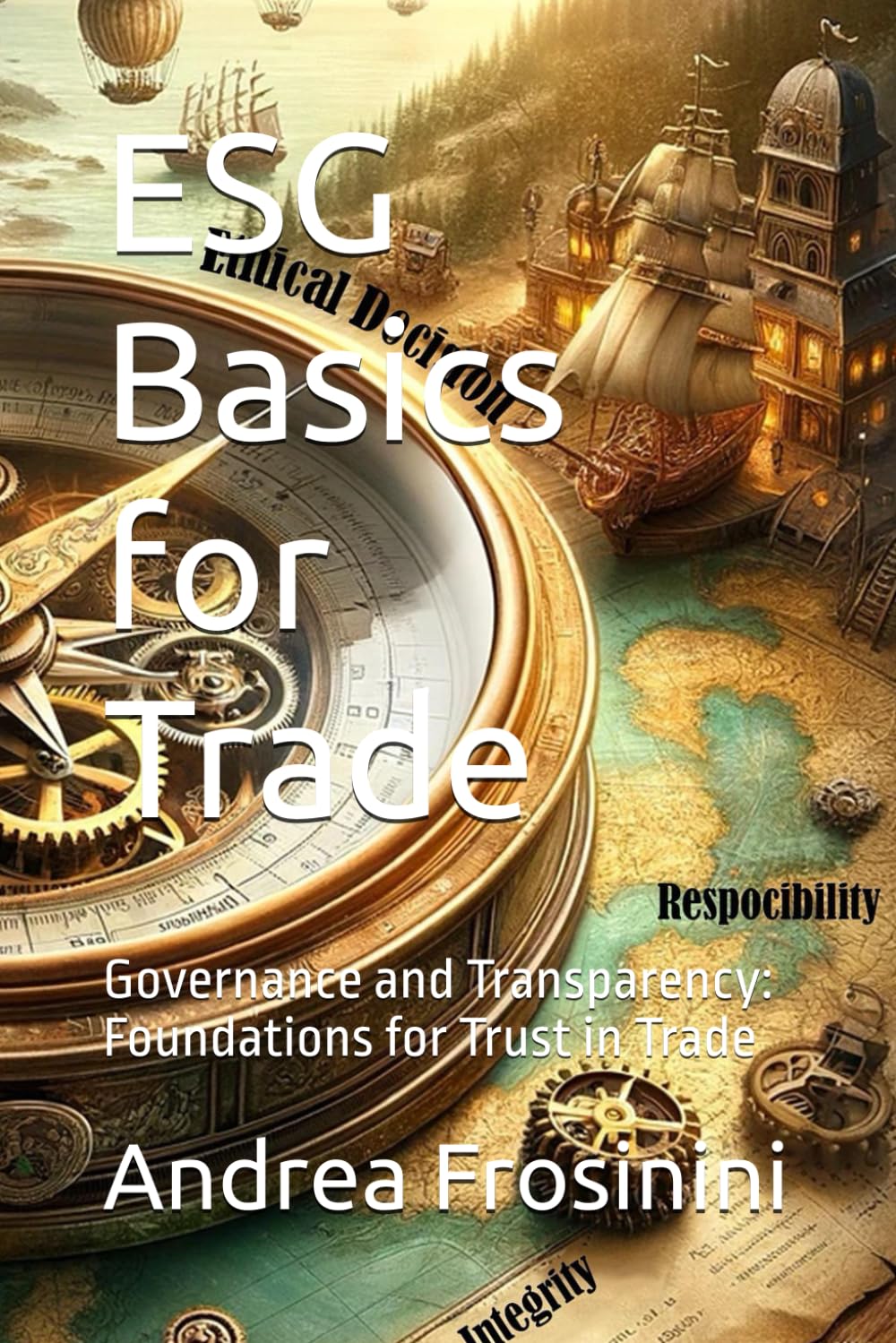 ESG Basics for Trade: Governance and Transparency: Foundations for Trust in Trade