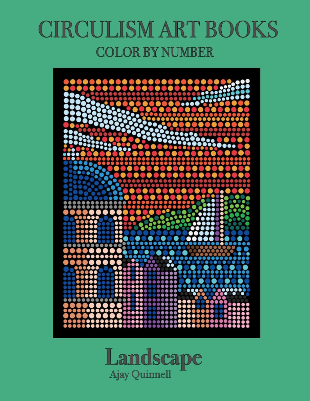 Landscape - Color By Number Circulism Book : Superior paper edition