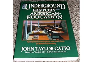 The Underground History of American Education: Investigate Educational Evolution