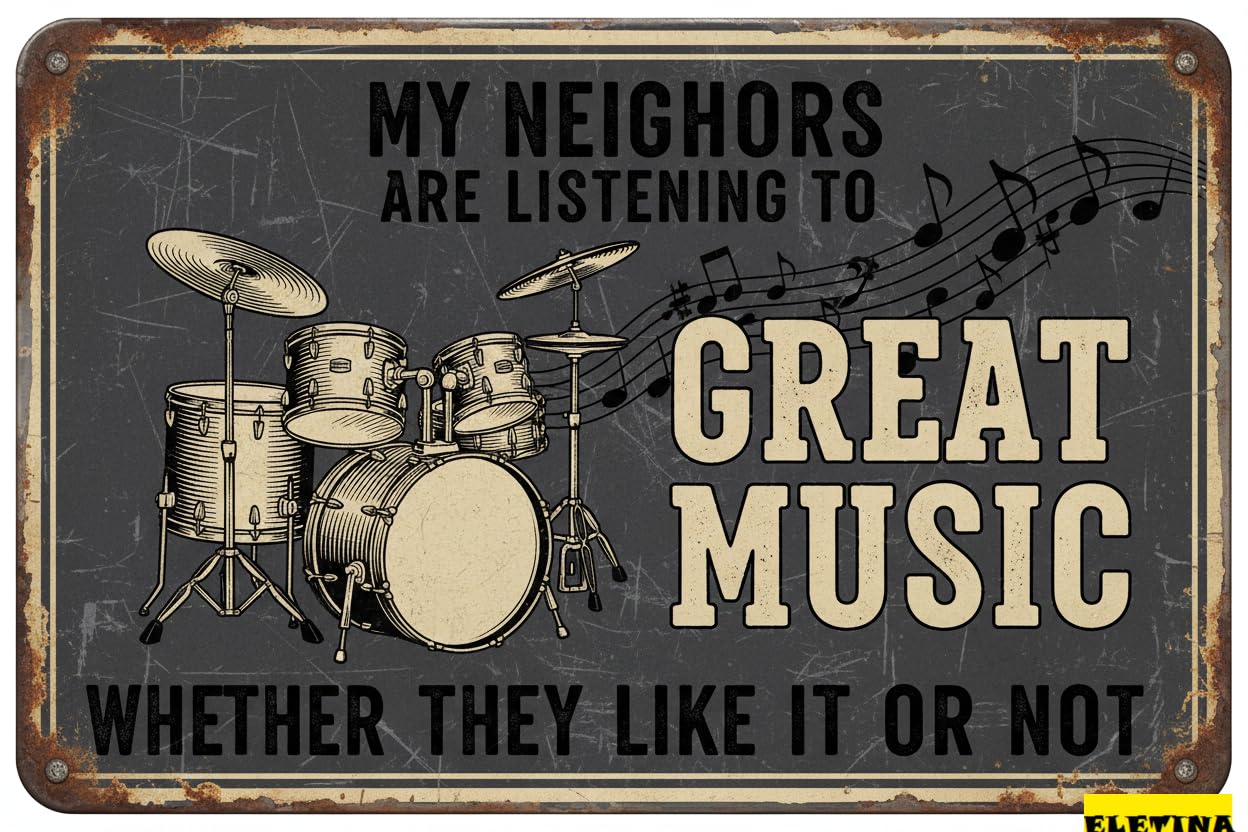 Vintage Metal Tin Sign Funny My Neighbors Are Listening To Great Music Bar Patio Wall Decor Novelty 8x12 Inch