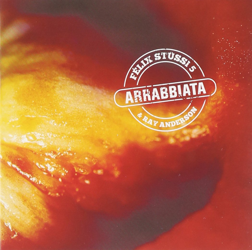 CD Arrabbiata [Audio CD] Anderson; Stussi; Cote; Lamarche; Ryder and Ceccarelli