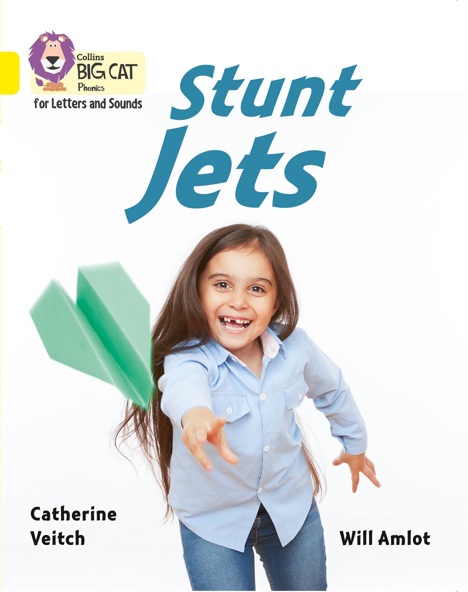 Stunt Jets: Band 03/Yellow (Collins Big Cat Phonics for Letters
