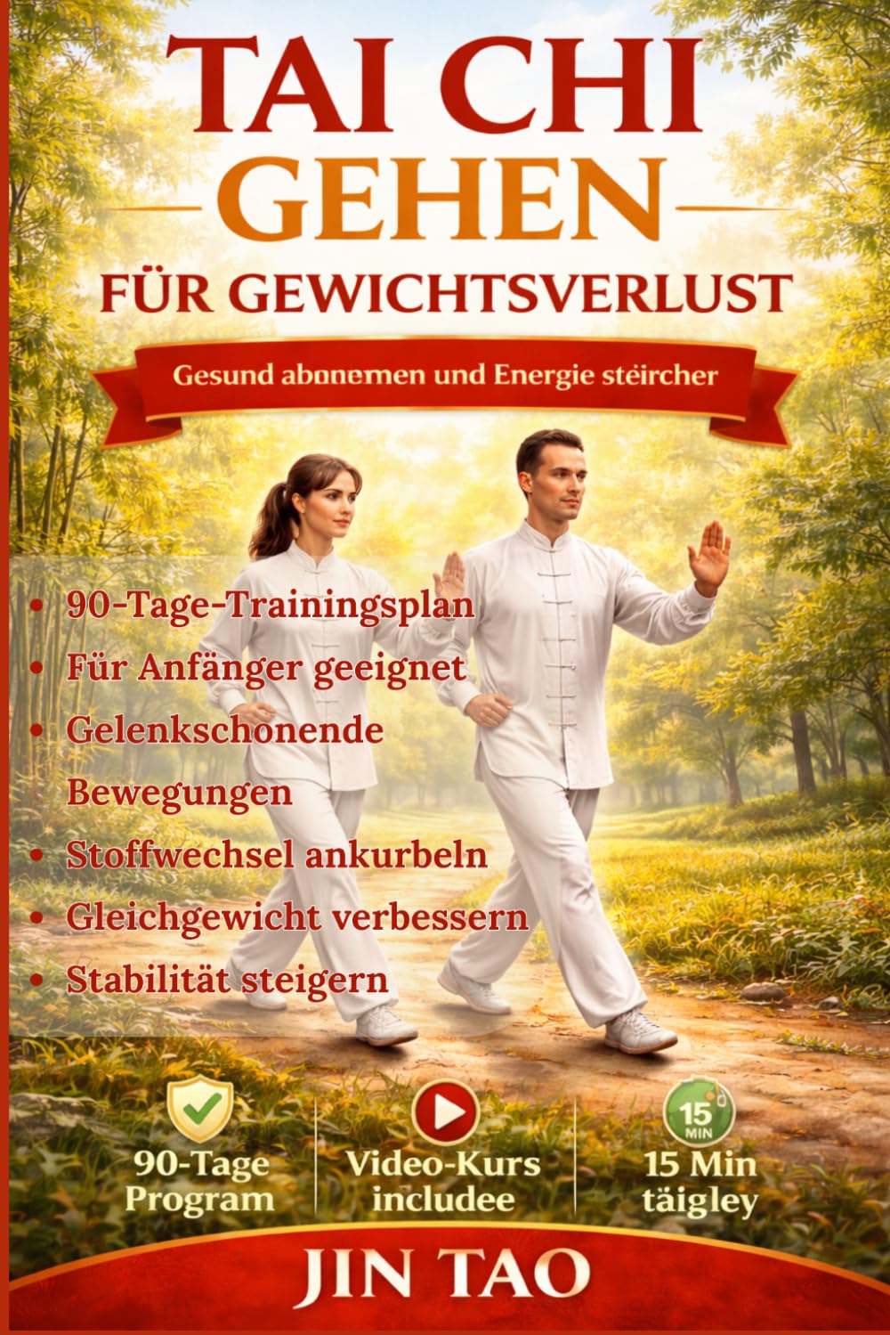 TAI CHI GEHEN FÜR GEWICHTSVERLUST: Ein Schritt-für-Schritt-Leitfaden mit 90-Tage-Programm, um Bauchfett zu verbrennen, den Stoffwechsel anzukurbeln, ... für Anfänger und Senioren dauerhafte Kraft