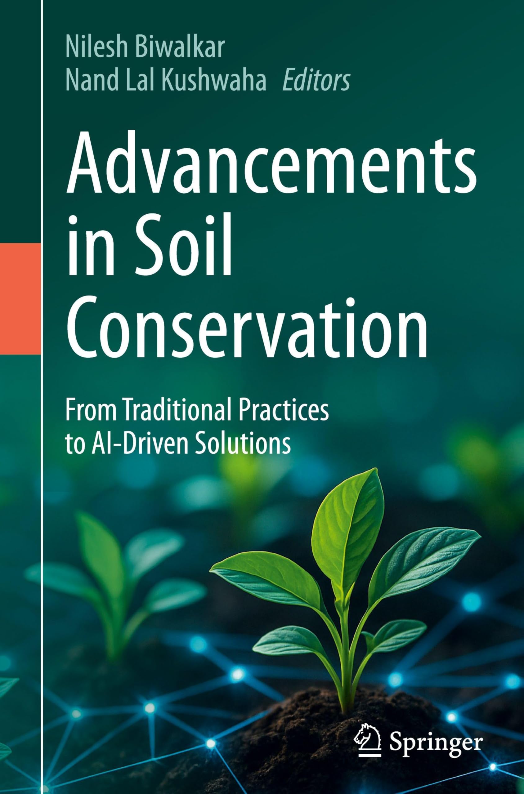 Advancements in Soil Conservation: From Traditional Practices to AI-Driven Solutions