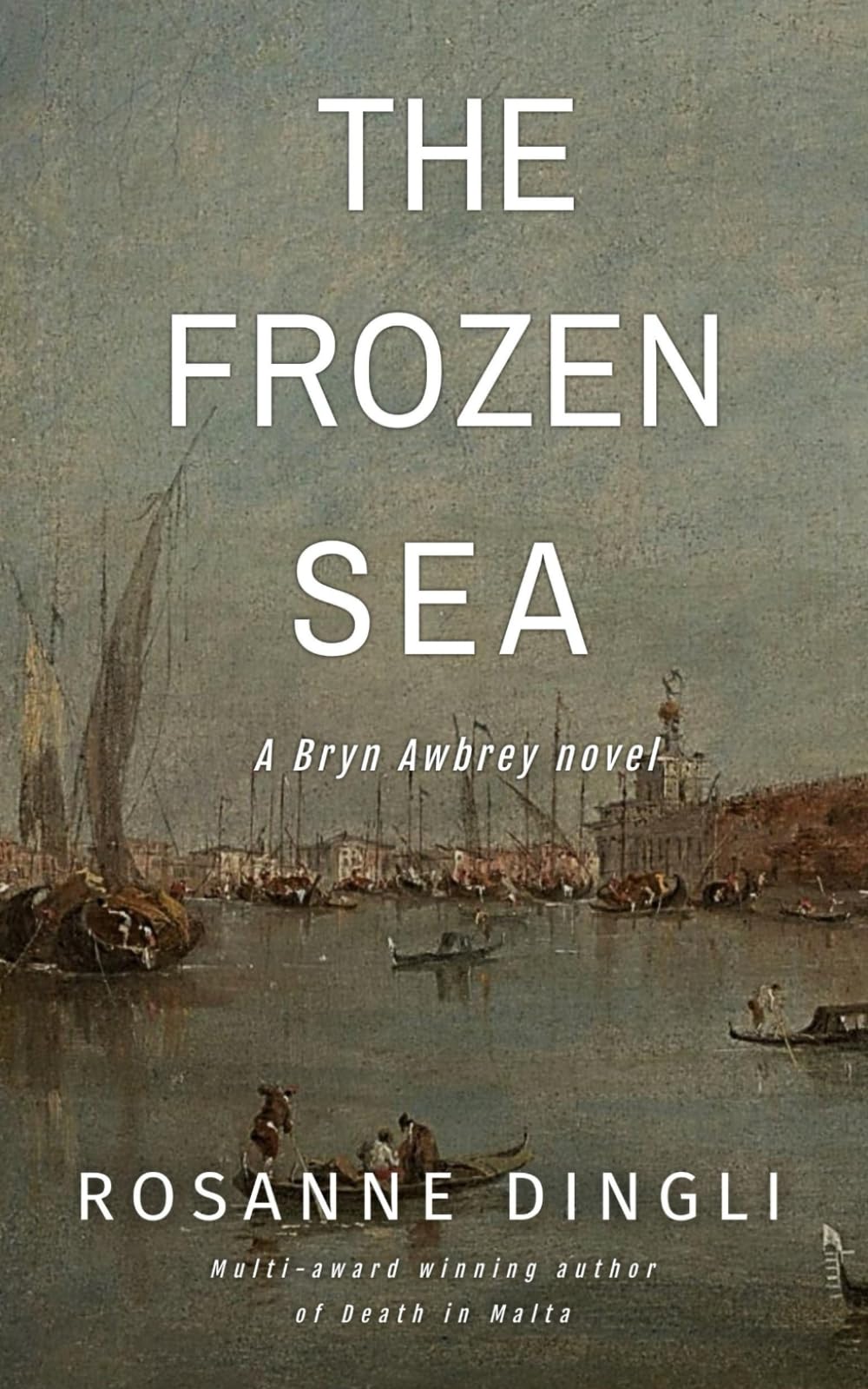 The Frozen Sea: 3 (Bryn Awbrey Series)