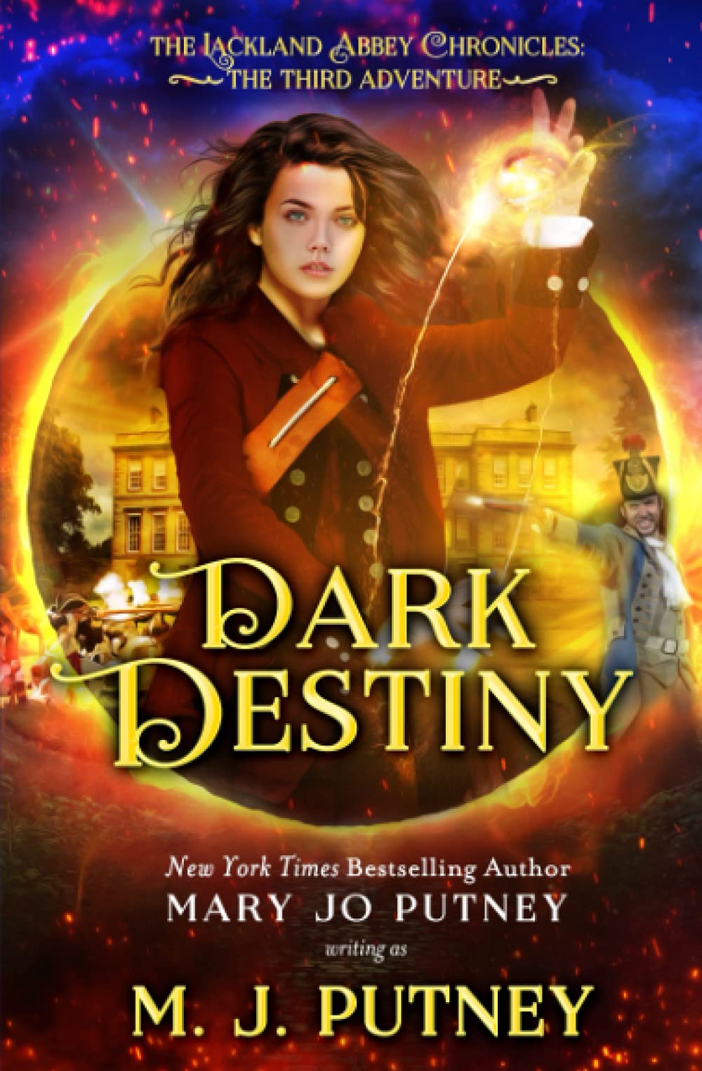 Dark Destiny: The Lackland Abbey Chronicles: The Third Adventure