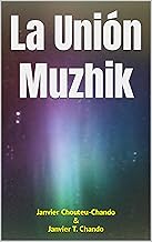 La Unión Muzhik (Spanish Edition)
