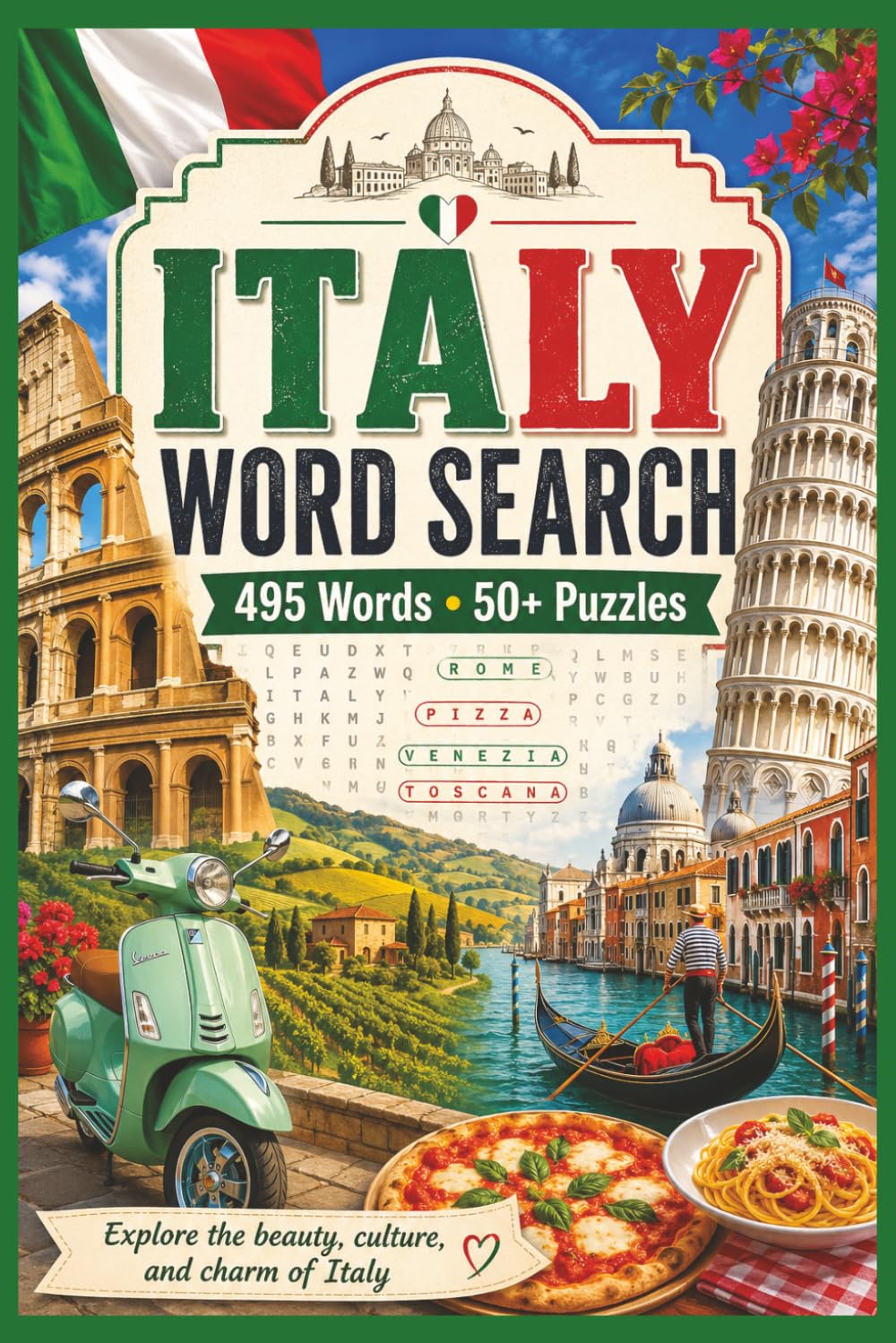 Italy Word Search: Easy to Read print about Italy Travel, Italian Culture, Geography | 6 x 9 inches, 110 pages .. for Vacations, Holidays, and Leisure