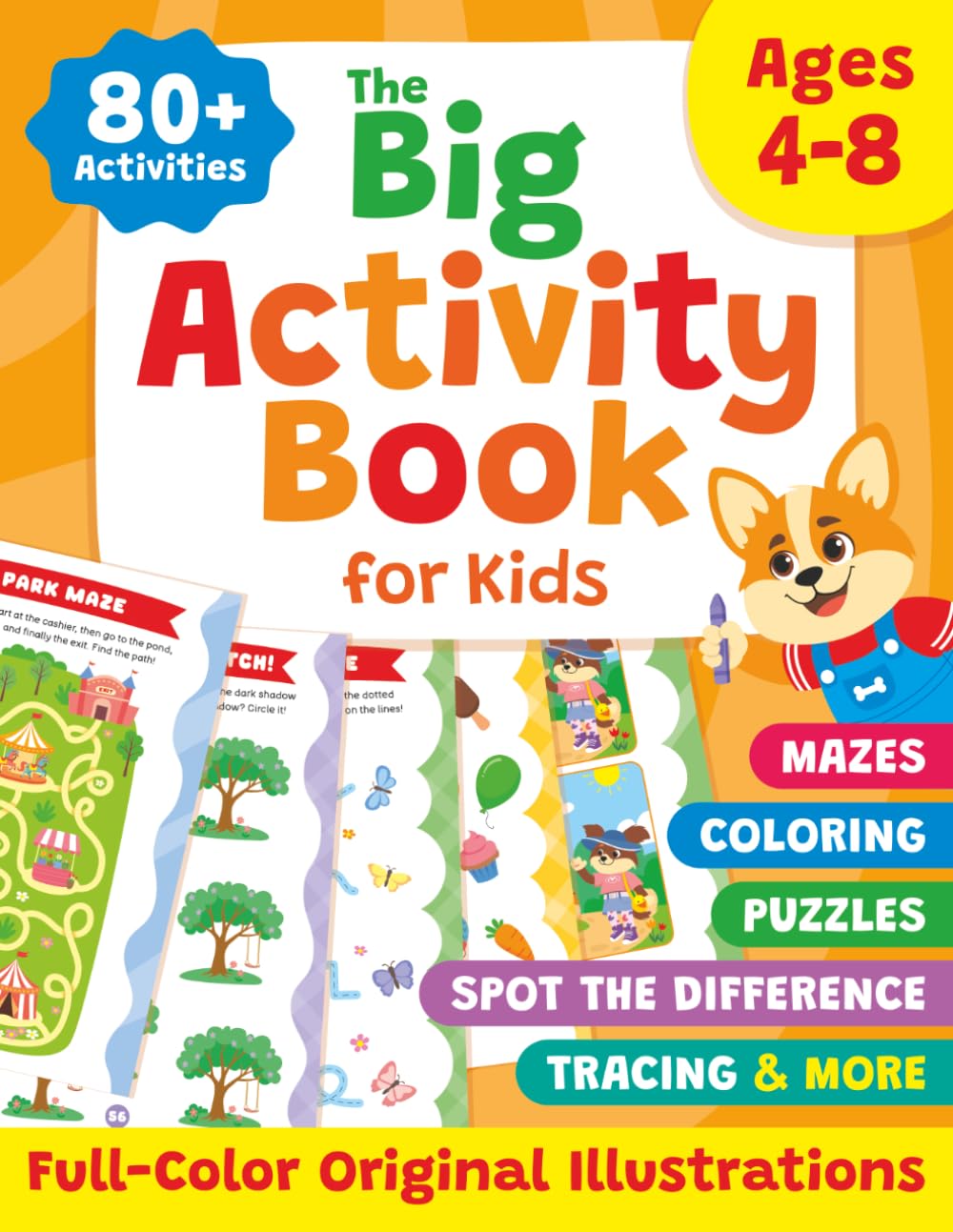 The Big Activity Book for Kids: 80+ Fun Mazes, Coloring Pages, Puzzles, Tracing Activities, Spot the Difference & More for Ages 4-8