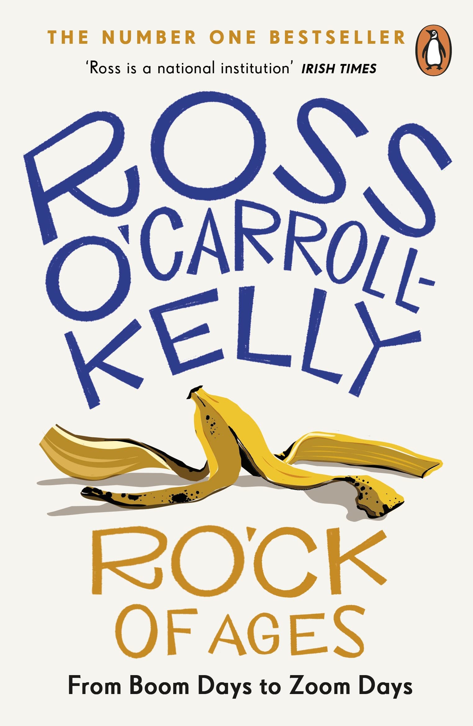 RO’CK of Ages by Ross O'Carroll-Kelly (Paperback Book)