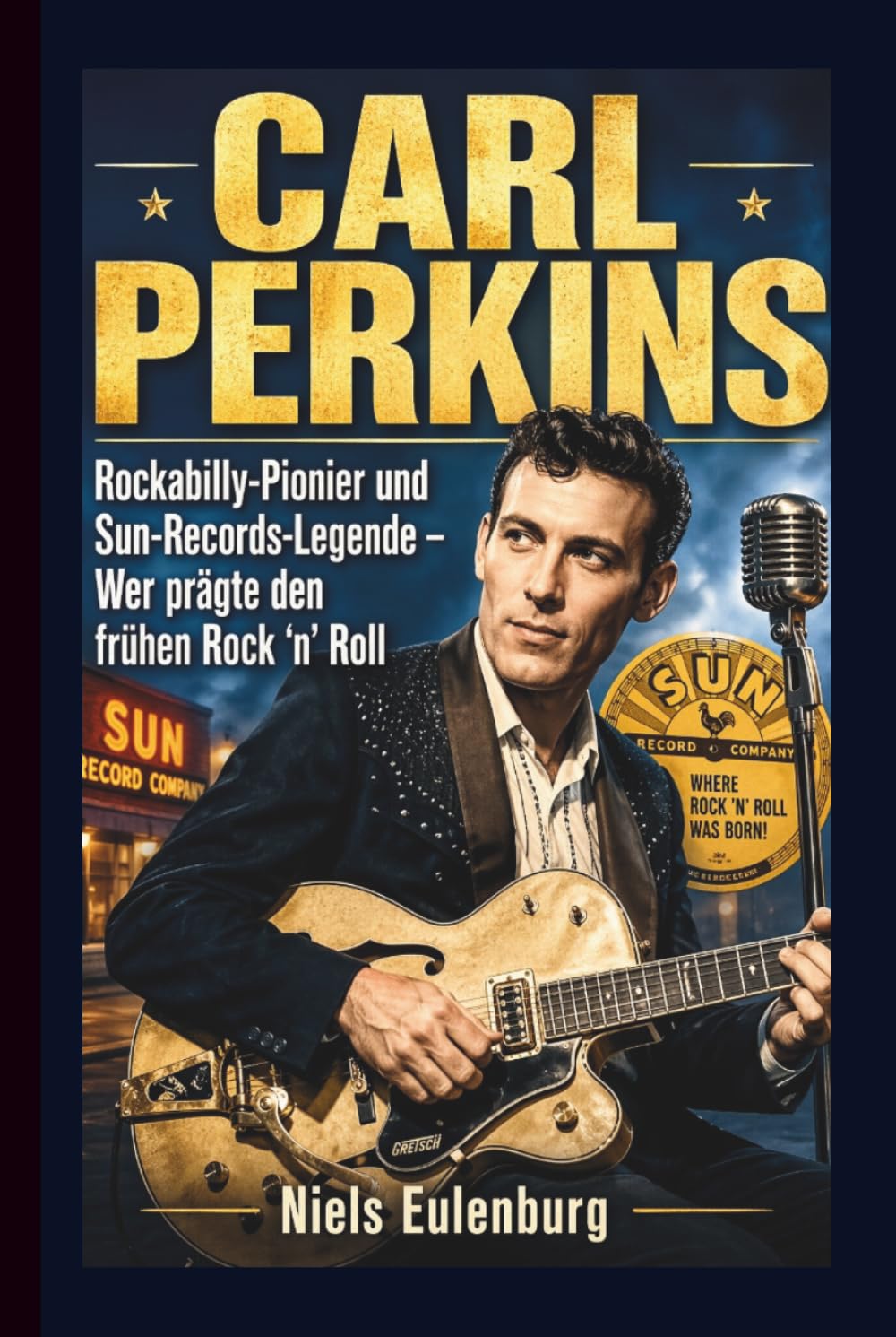 CARL PERKINS: Rockabilly-Pionier und Sun-Records-Legende – Wer prägte den frühen Rock ’n’ Roll