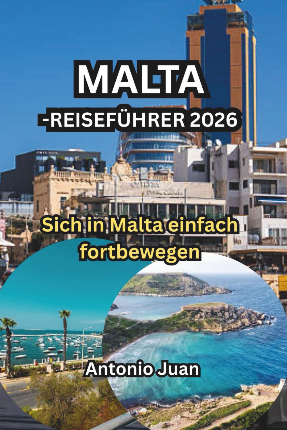 MALTA-REISEFÜHRER 2026: Sich in Malta einfach fortbewegen