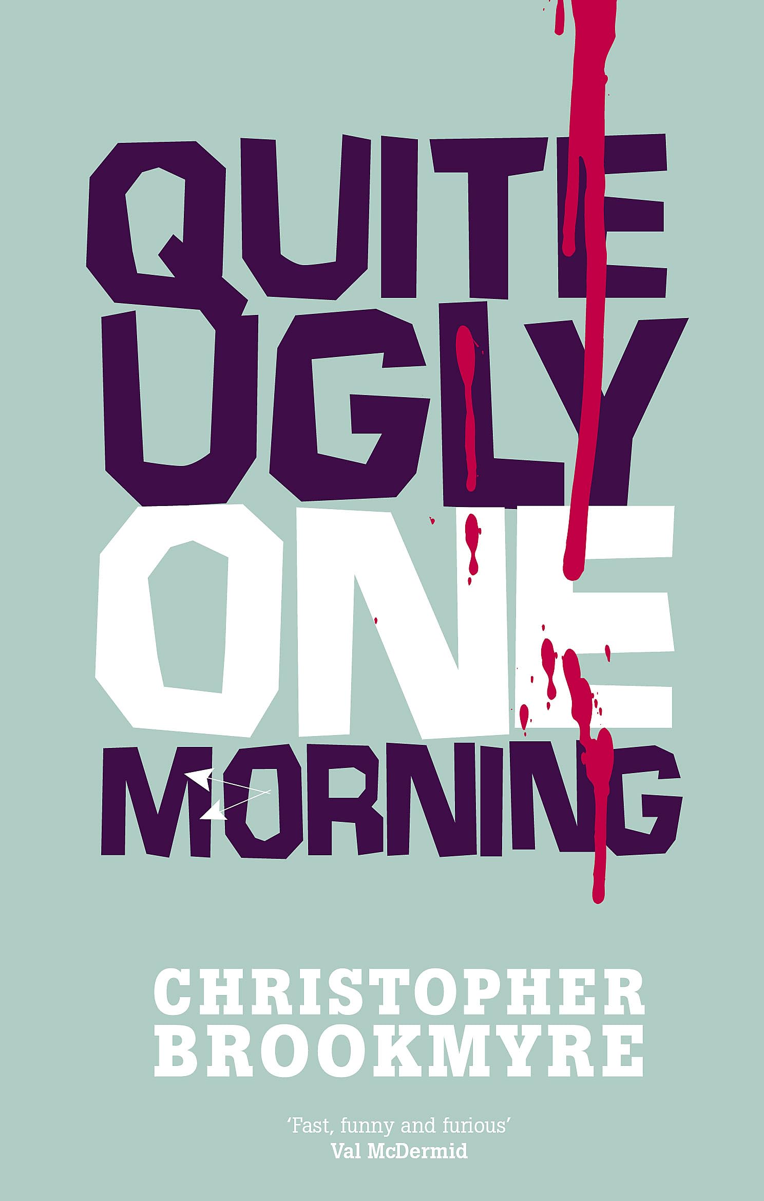 Quite Ugly One Morning Paperback – 3 July 1997