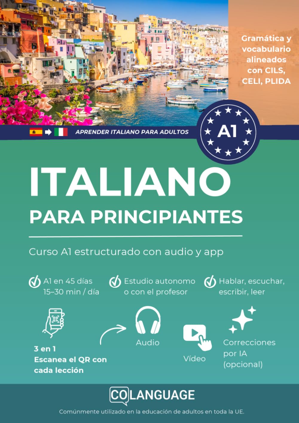 Italiano para principiantes: Curso A1 estructurado con audio y app: Aprende italiano A1 con un curso completo, con diálogos, gramática y audio. ideal ... and CELI.: 1 (Aprender italiano para adultos)