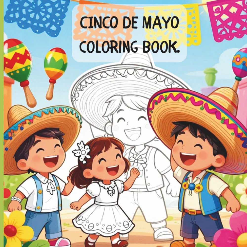 Cinco De Mayo Coloring Book: Coloring Book for Adults and Kids, Bold & Easy Coloring Book Designs