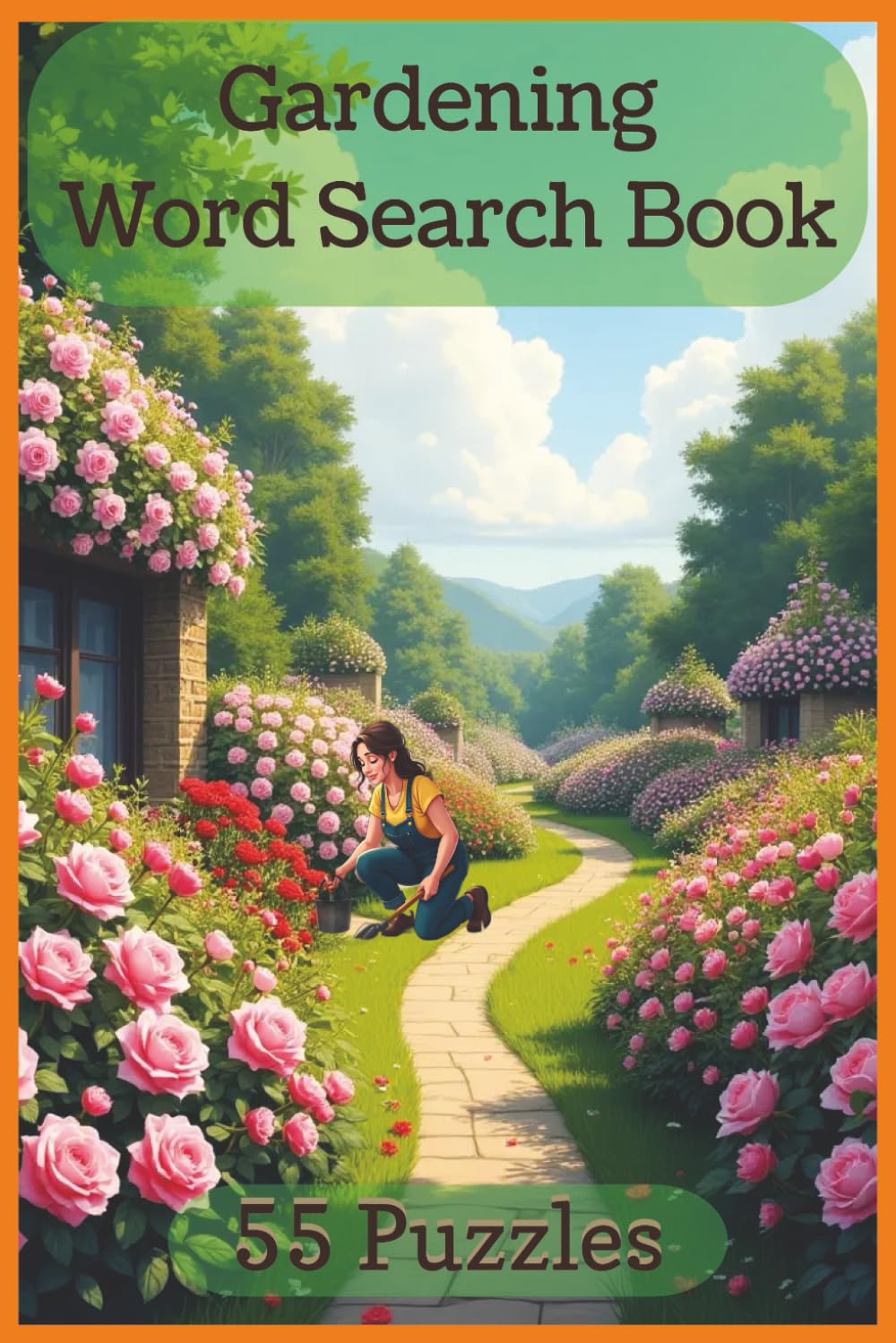 Gardening Word Search Book: A Word Search Journey Through Gardening — 55 Puzzles, 110 Pages, and Over 450 Words to Challenge and Delight (Hobbies-Recreation-and-Special Interests)