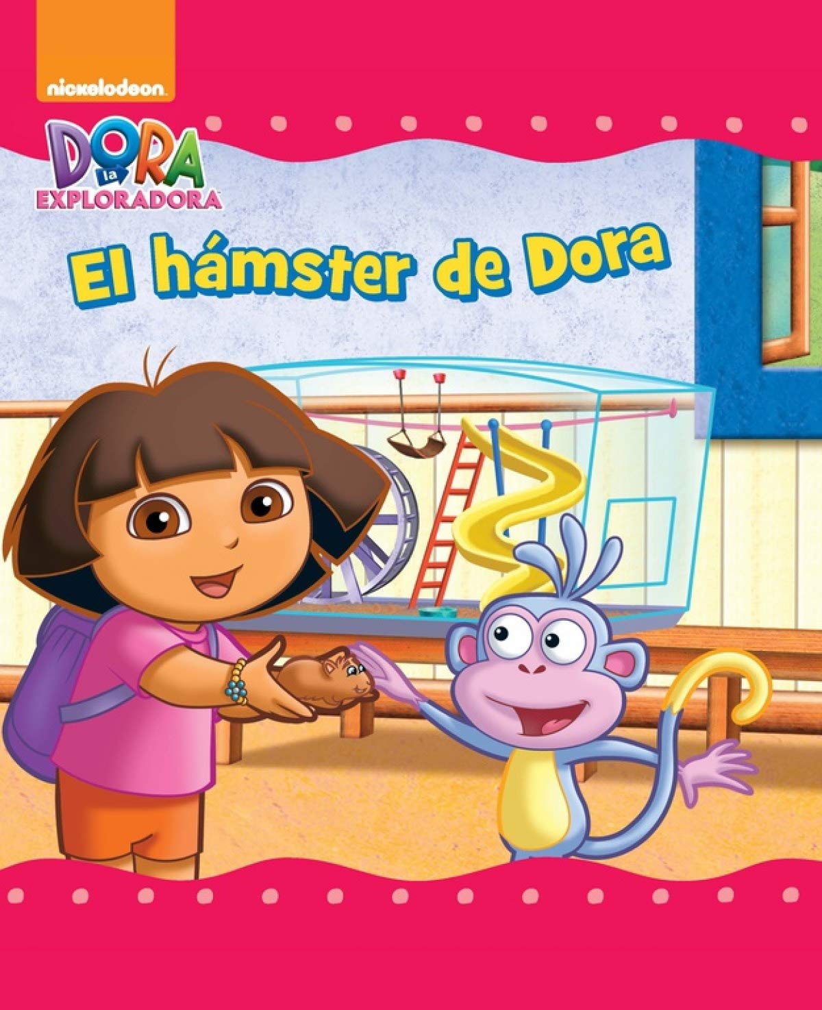 Dora la Exploradora. Un cuento - El hámster de Dora (Nickelodeon)