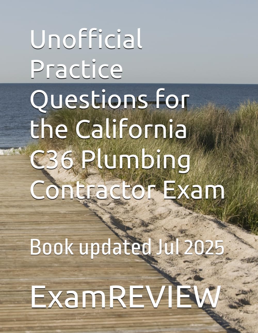 Unofficial Practice Questions for the California C36 Plumbing Contractor Exam