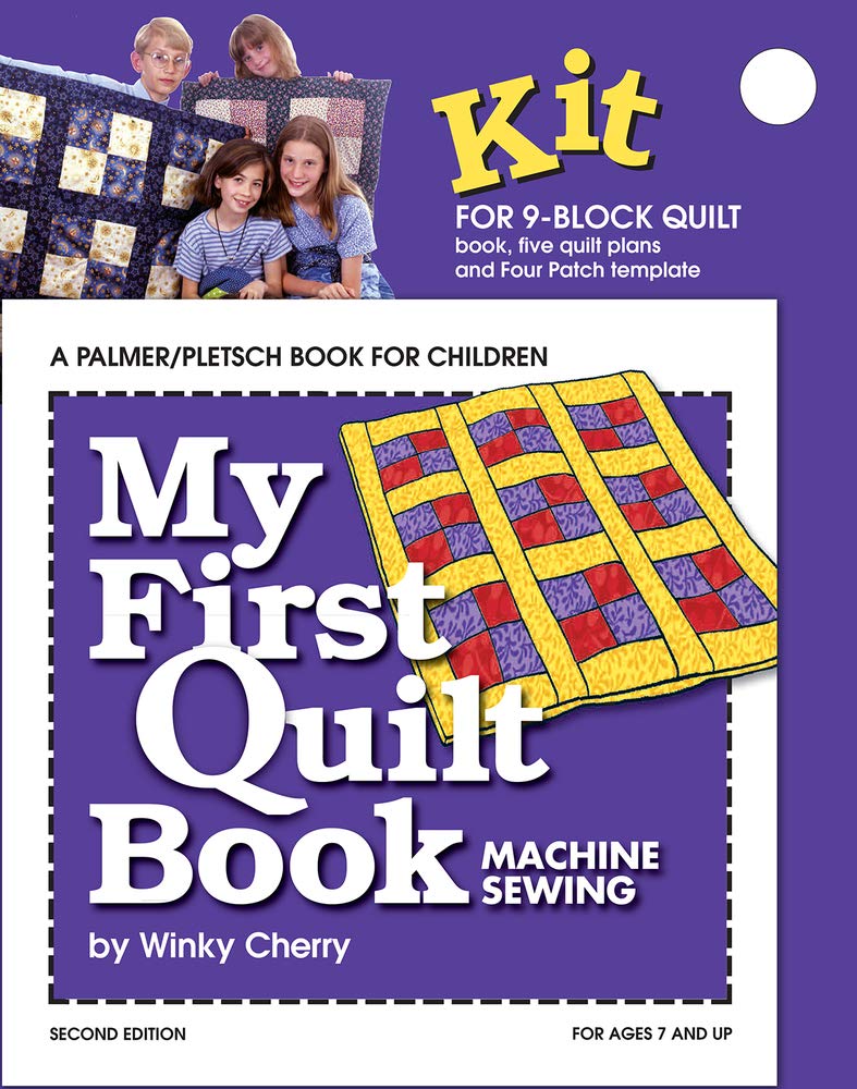 My First Quilt Book KIT: Machine Sewing (My First Sewing Book Kit series)