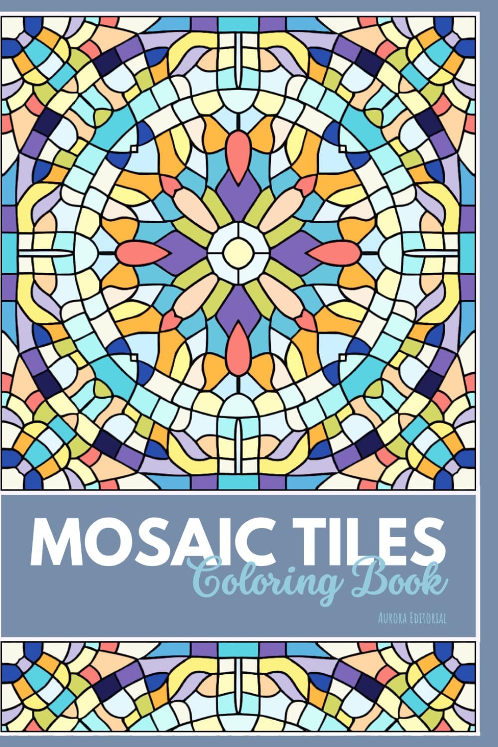 Mosaic Tiles: Coloring book: 20 Intricate Mediterranean Tile Designs for Adults, Stress Relief & Mindful Coloring