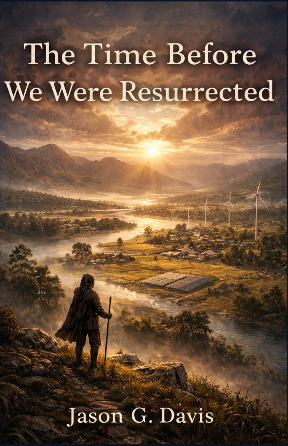 The Time Before We Were Resurrected