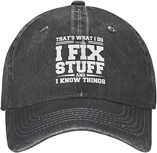 I Fix Stuff Hat Thats What I Do I Fix Stuff and I Know Things Hat I Fix Things Hat Cool Things Hat for Men Funny