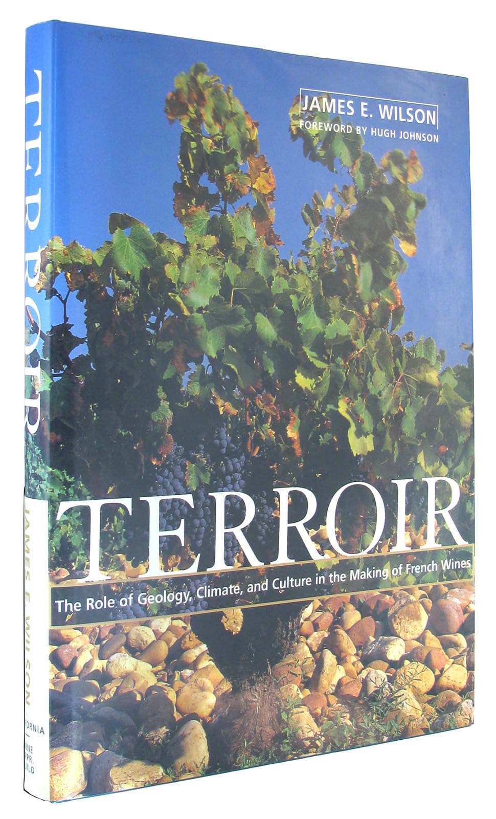 Terroir: The Role of Geology, Climate, and Culture in the Making of French Wines: No. 1 (Wine Wheel S.)