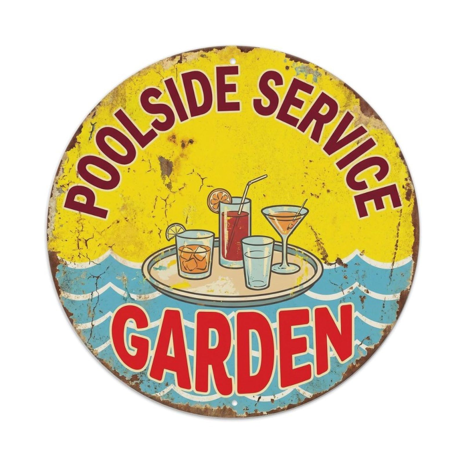 Poolside Service Drinks Garden Retro Summer Tropical Resort Metal Tin Sign Plaque Wall Decor for Cafe, Man Cave, Club Bar, Office, Home Garden Round Metal Poster 8x8Inch